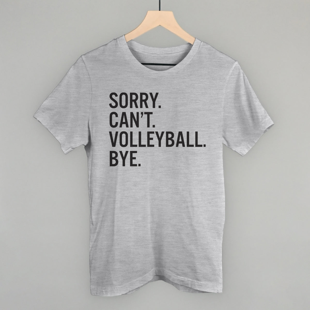 Sorry Can't Volleyball Bye Ivy + Cloth