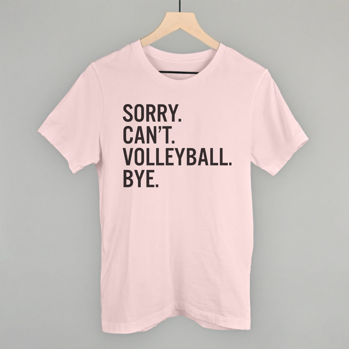 Sorry Can't Volleyball Bye Ivy + Cloth