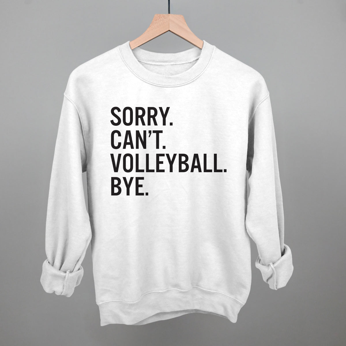 Sorry Can't Volleyball Bye Ivy + Cloth