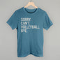 Sorry Can't Volleyball Bye Ivy + Cloth