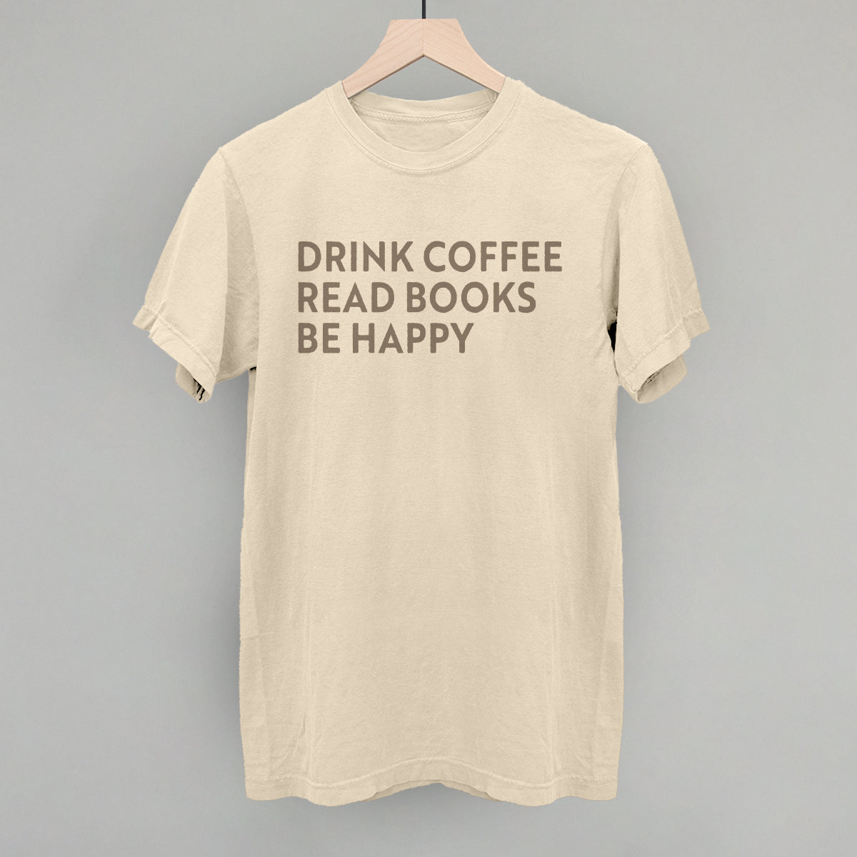 Drink Coffee Read Books Be Happy Ivy + Cloth
