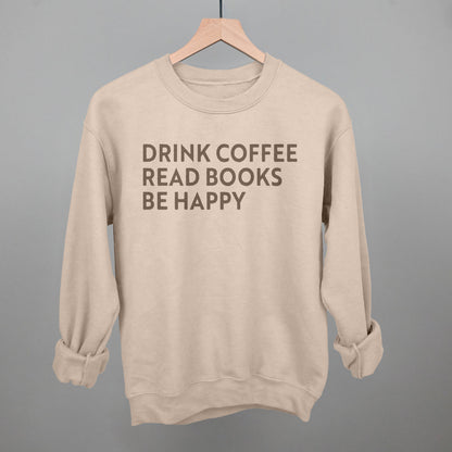 Drink Coffee Read Books Be Happy Ivy + Cloth
