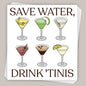 Save Water, Drink 'Tinis (Decal) Ivy + Cloth