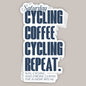 Saturday Cycling and Coffee (Decal) Ivy + Cloth