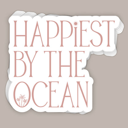 Happiest By The Ocean (Decal) Ivy + Cloth