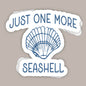 Just One More Seashell (Decal) Ivy + Cloth