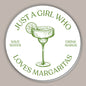 Just A Girl Who Loves Margaritas (Decal) Ivy + Cloth