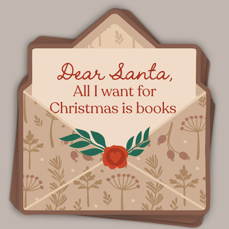 Dear Santa, All I Want For Christmas Is Books (Decal) Ivy + Cloth