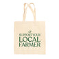 Support Your Local Farmer (Green) Tote Bag Ivy + Cloth