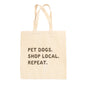 Pet Dogs Shop Local Repeat Tote Bag Ivy + Cloth