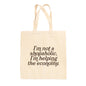 I'm Not A Shopaholic Tote Bag Ivy + Cloth