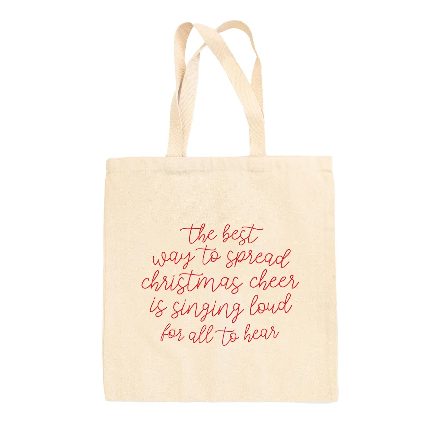 The Best Way To Spread Christmas Cheer Tote Bag Ivy + Cloth