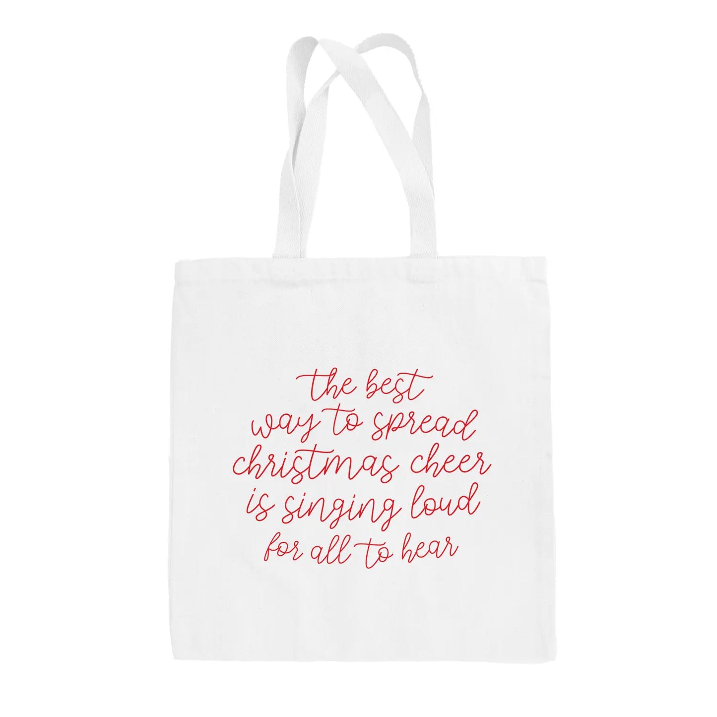 The Best Way To Spread Christmas Cheer Tote Bag Ivy + Cloth