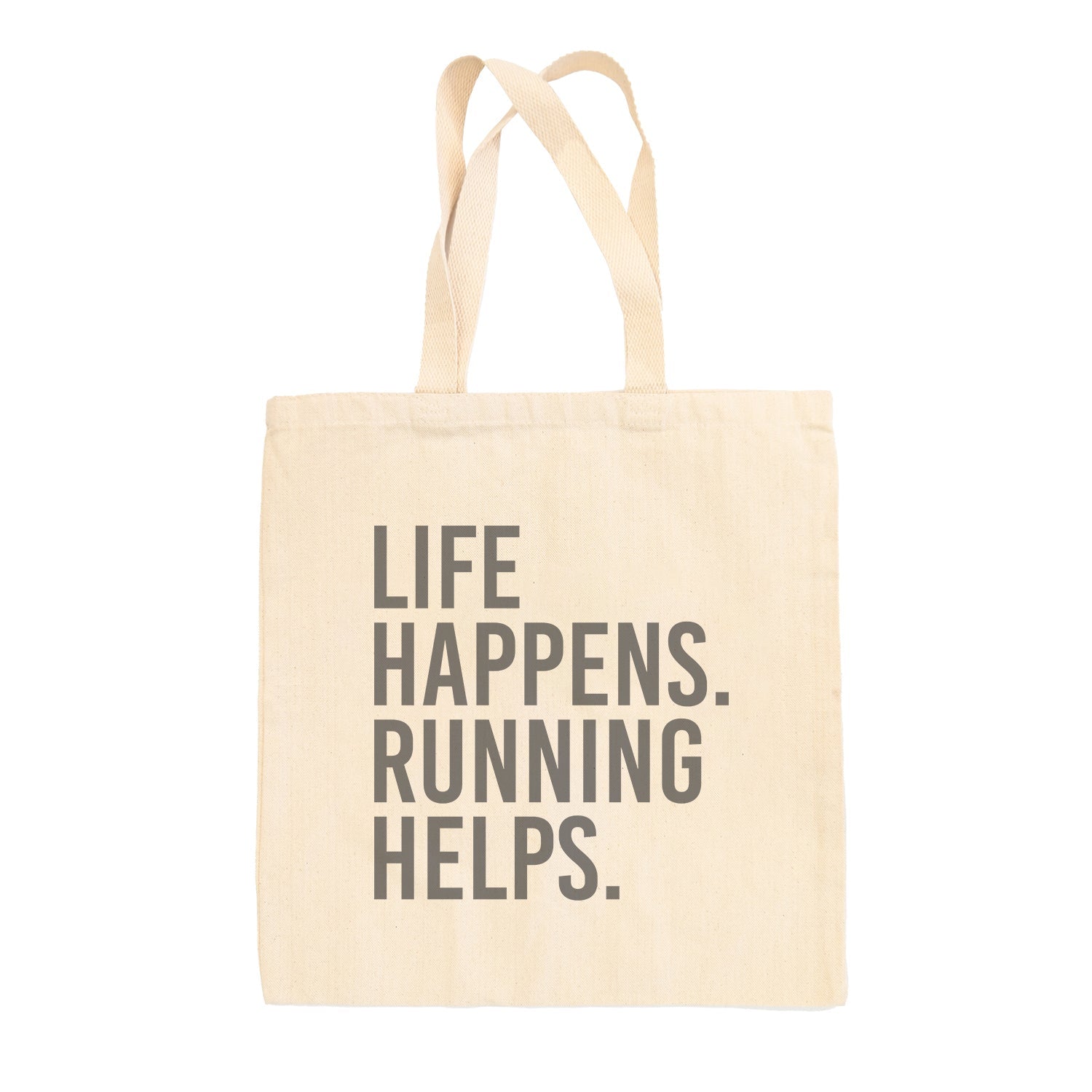 Life Happens Running Helps Tote Bag Ivy + Cloth