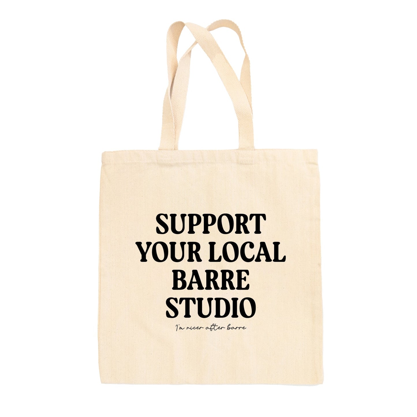 Support Your Local Barre Studio Tote Bag Ivy + Cloth