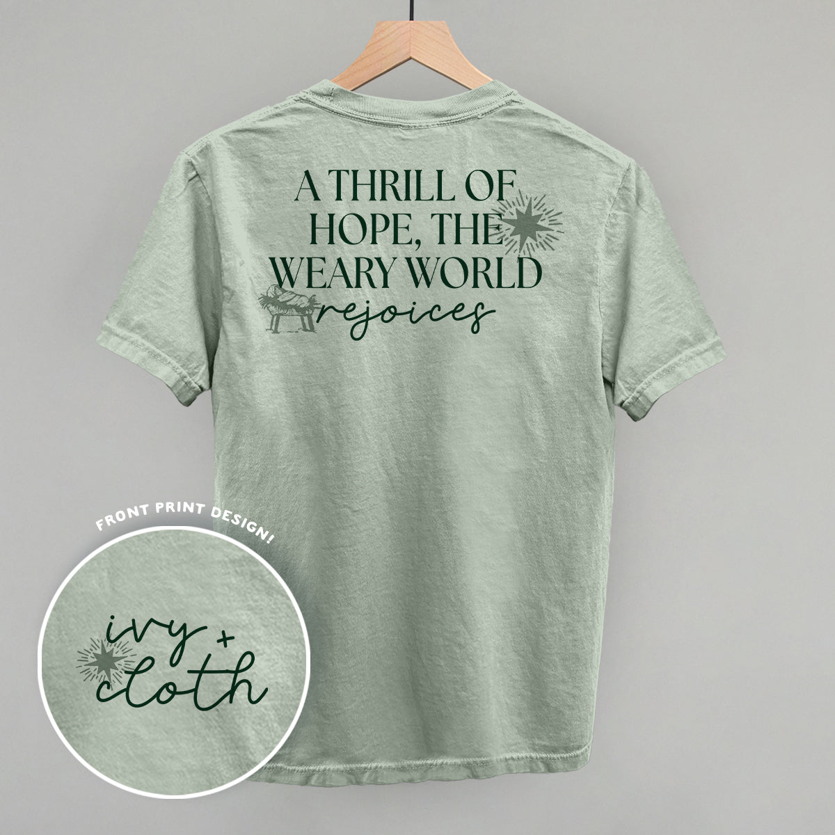 The Thrill Of Hope, The Weary World Rejoices (Back Print) Ivy + Cloth