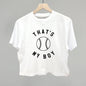 That's My Boy Baseball (Black} Ivy + Cloth
