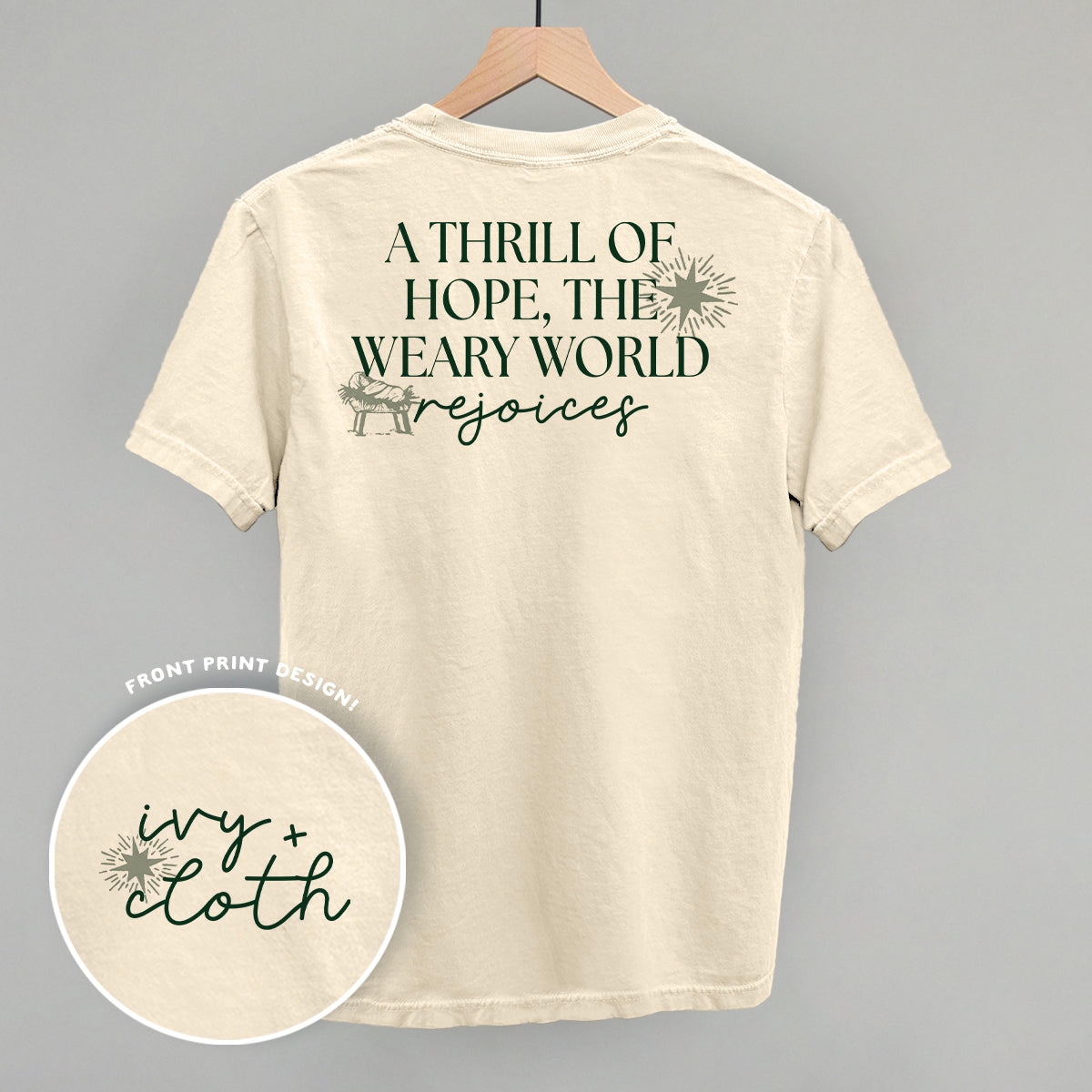 The Thrill Of Hope, The Weary World Rejoices (Back Print) Ivy + Cloth