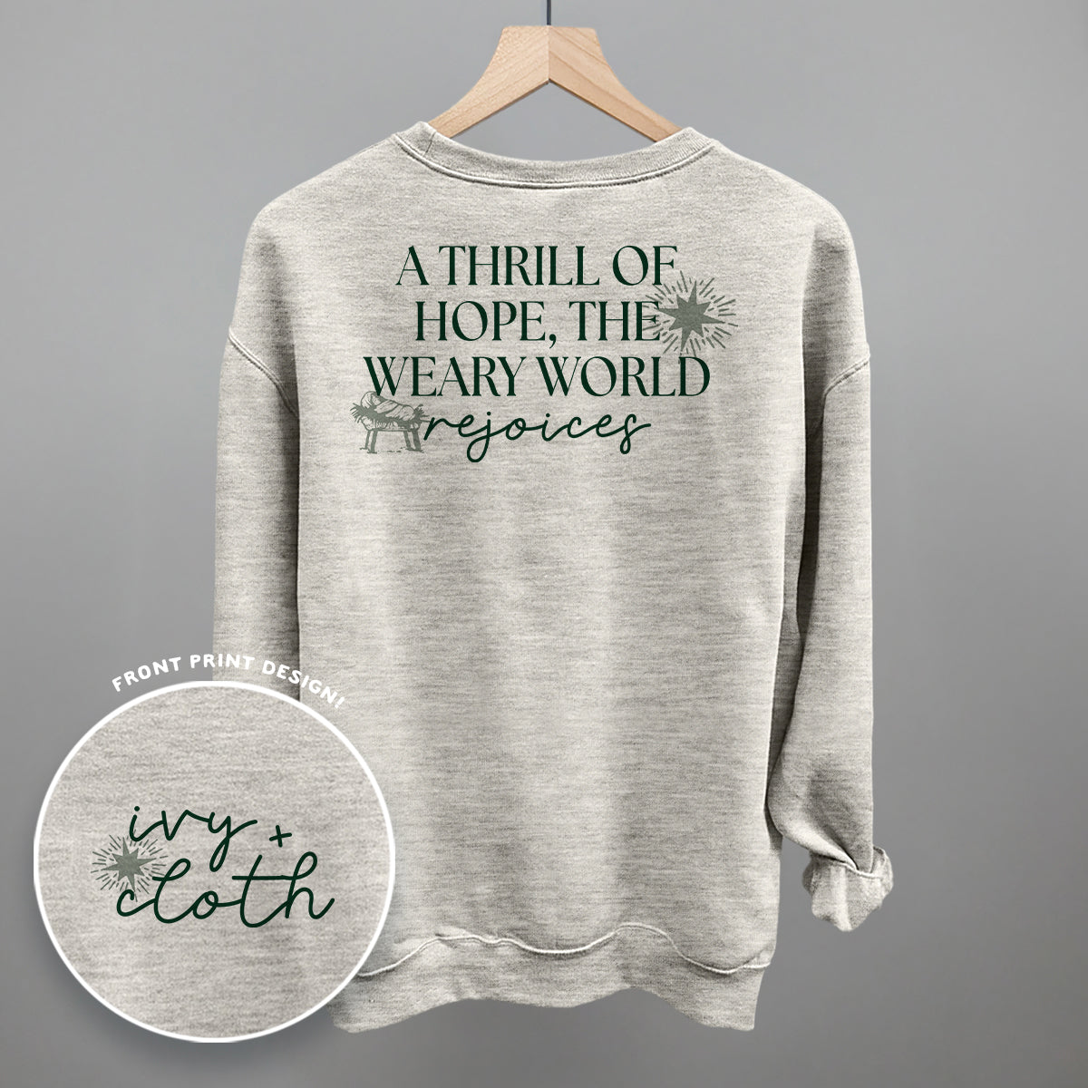 The Thrill Of Hope, The Weary World Rejoices (Back Print) Ivy + Cloth