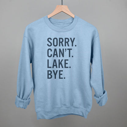Sorry Can't Lake Bye Ivy + Cloth