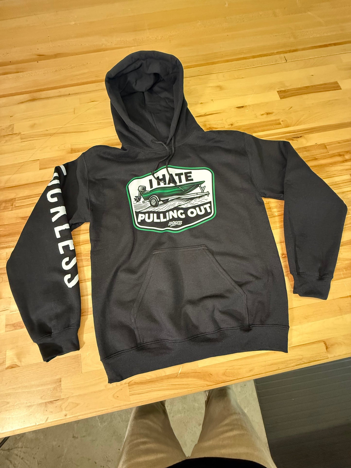 I Hate Pulling Out Hoodie Luckless Outfitters