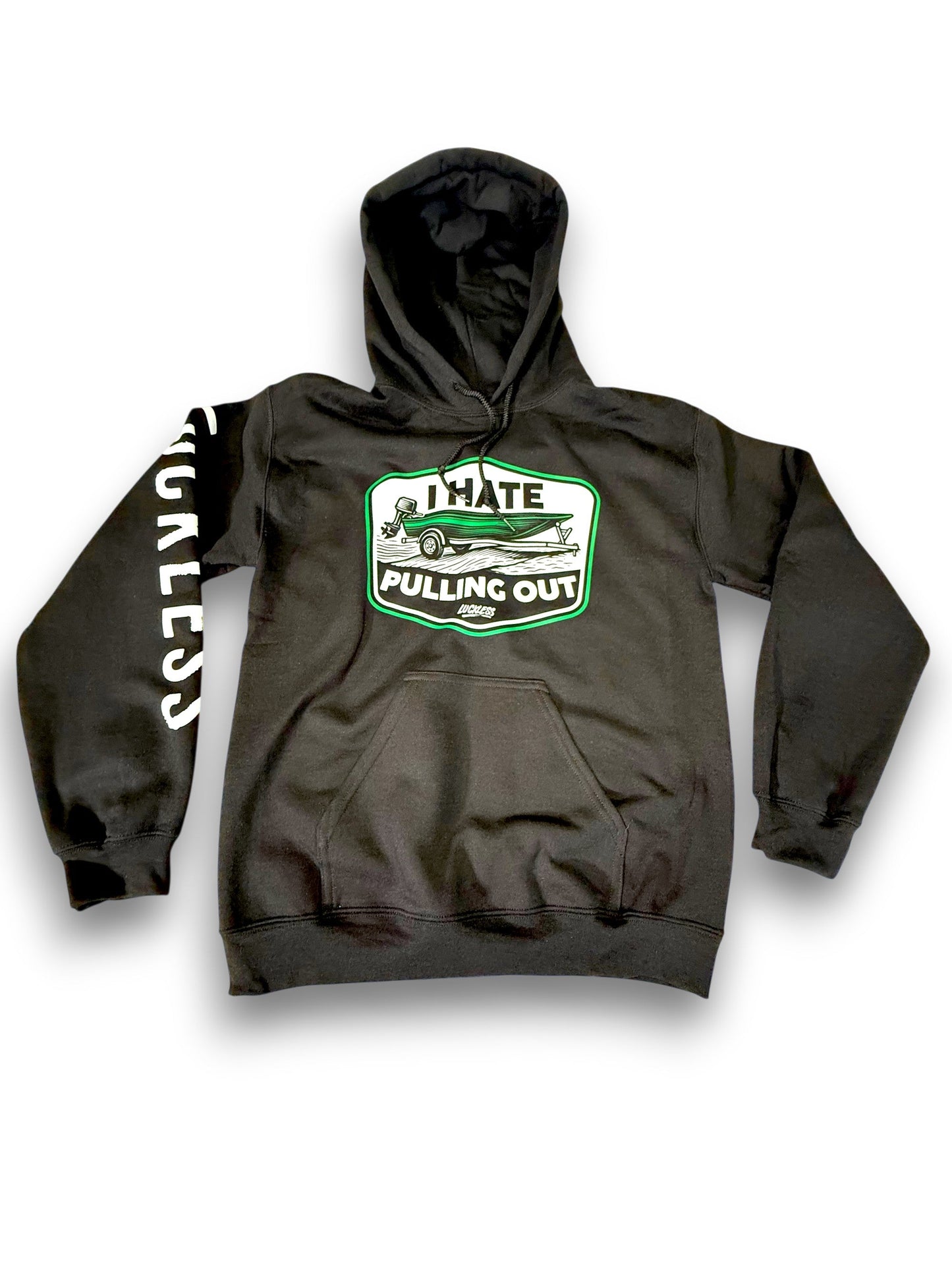 I Hate Pulling Out Hoodie Luckless Outfitters