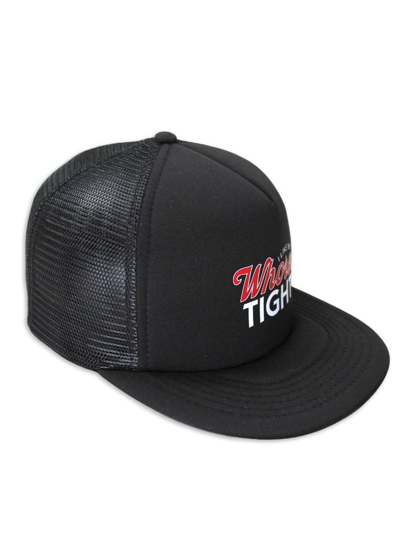 I Like My Whores Tight Foam Trucker Hat Luckless Outfitters