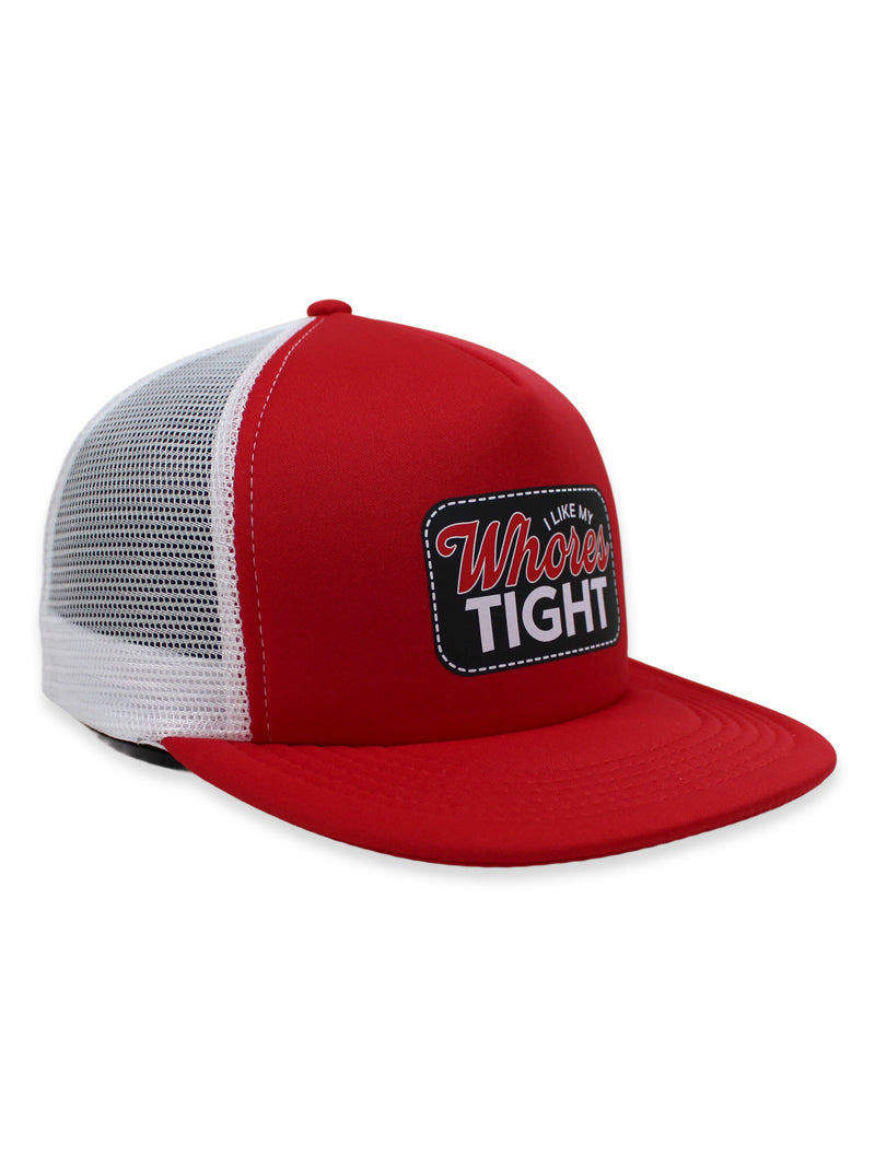 I Like My Whores Tight Foam Trucker Hat Luckless Outfitters