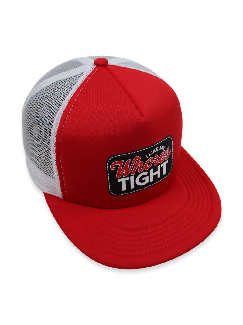 I Like My Whores Tight Foam Trucker Hat Luckless Outfitters