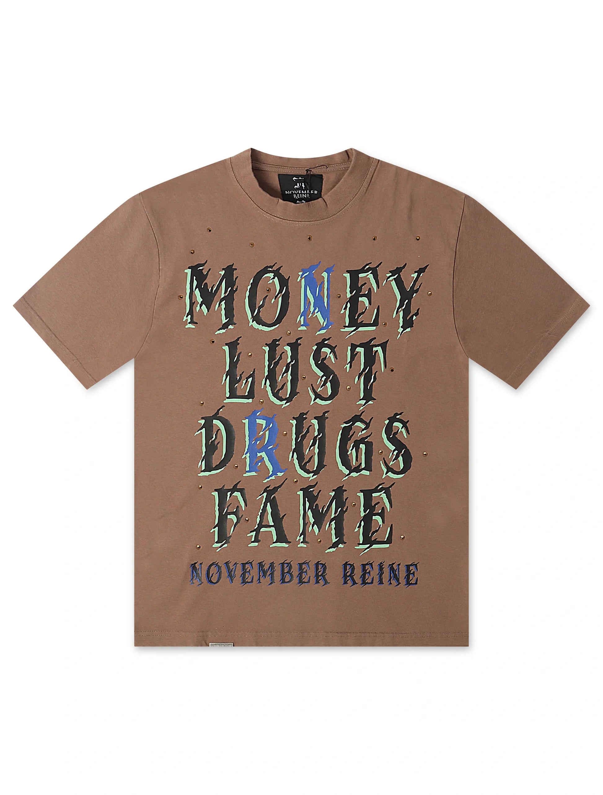 November Reign Money Lust Drugs Fame Tee - Taupe Denim Exchange