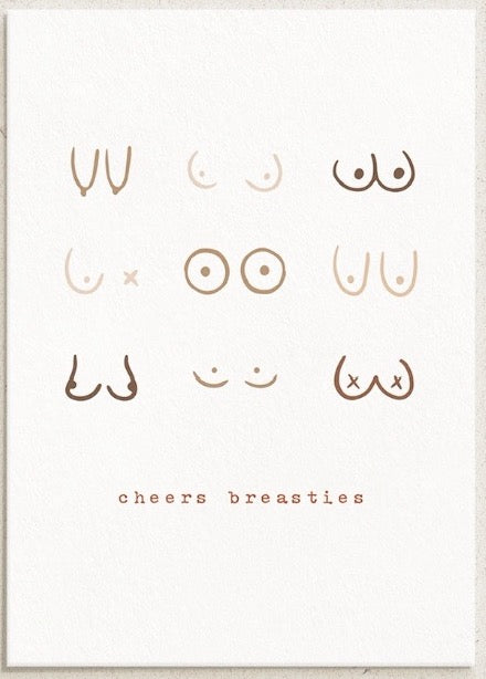 Cheers Breasties - Greeting Card Boob-eez