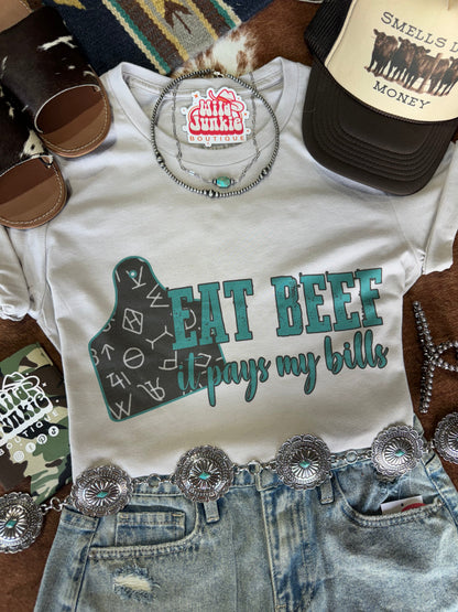 Eat Beef It Pays My Bills Graphic Tee Wild Junkie