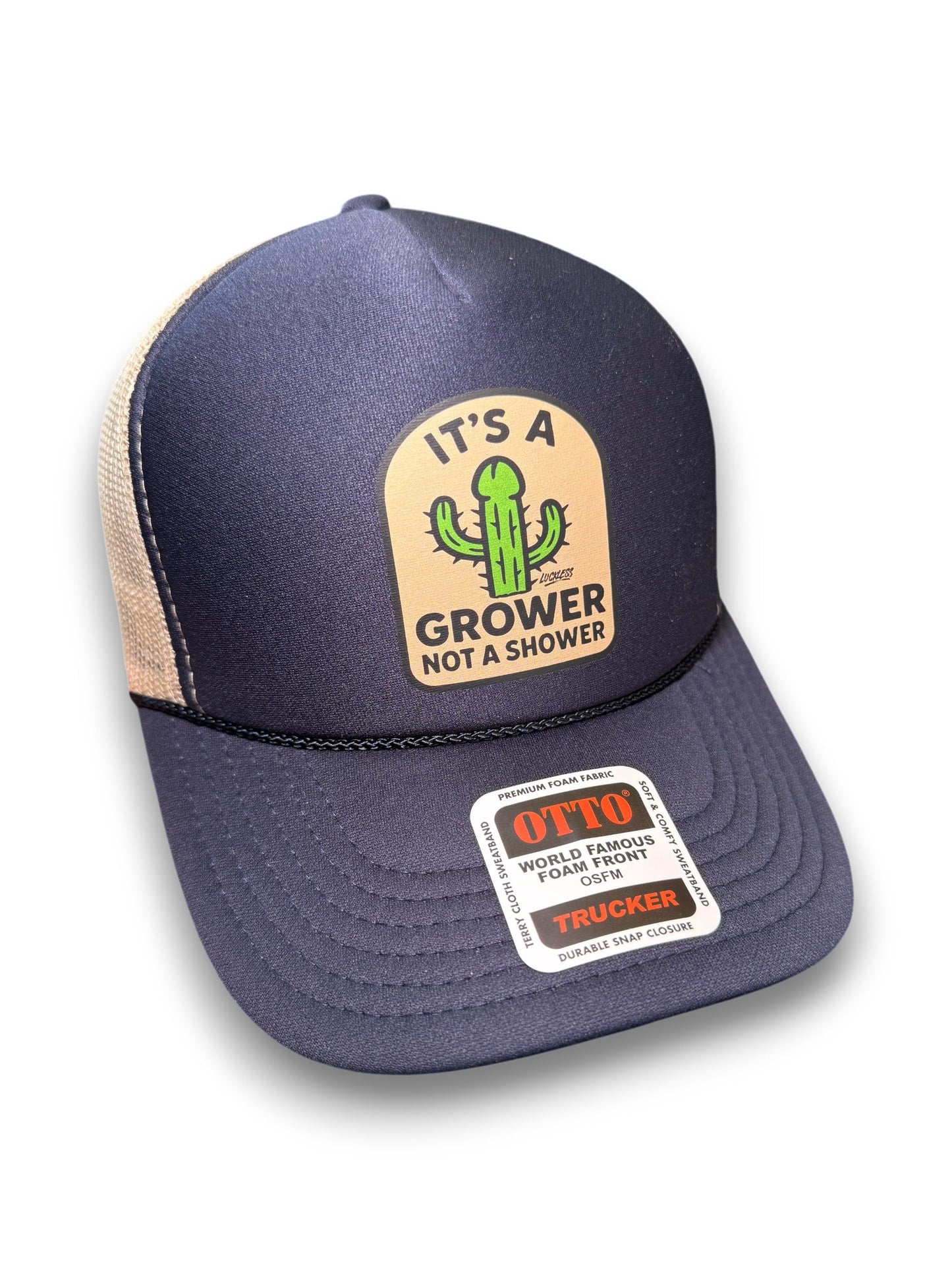 Its a Grower Not A Shower Trucker Hat Luckless Outfitters