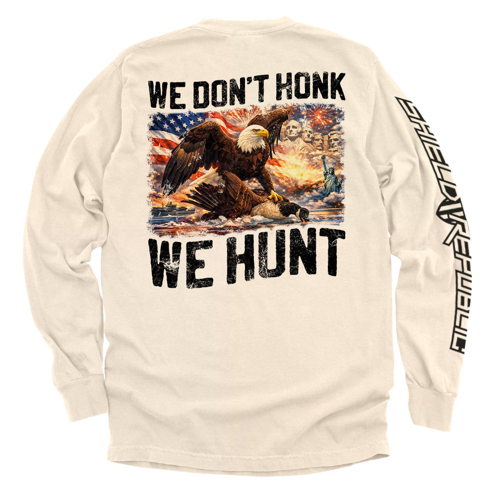 We Don't Honk We Hunt (Back Print) Shield Republic