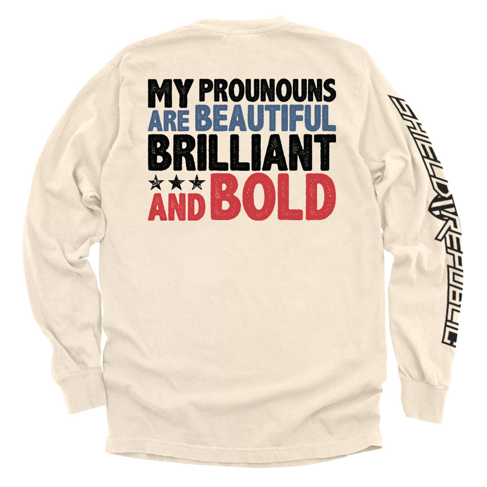 My Pronouns Are Beautiful Brilliant And Bold Shield Republic