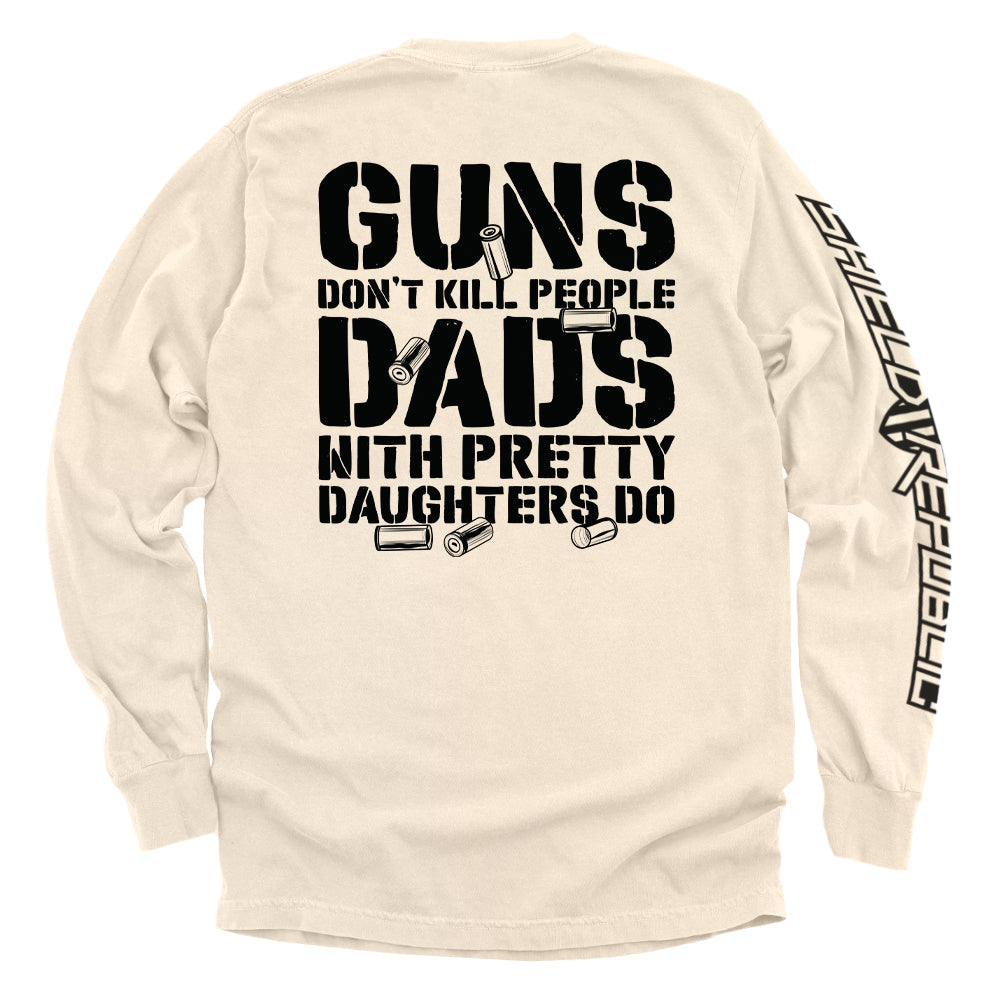 Guns Don't Dads With Daughters Do Shield Republic