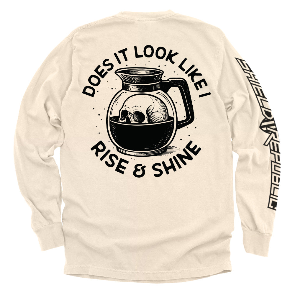 Does It Look Like I Rise & Shine Shield Republic