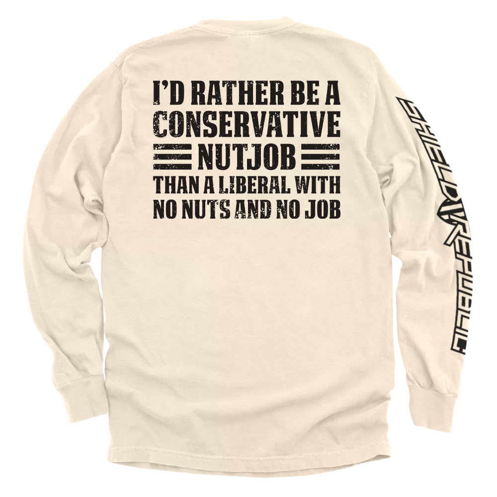 I'd Rather Be A Conservative Nutjob Shield Republic