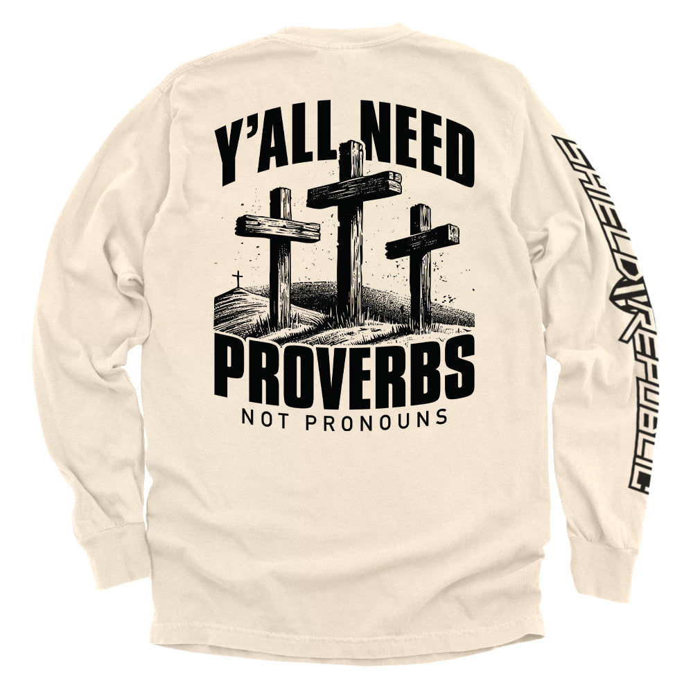 Y'all Need Proverbs Not Pronouns Shield Republic