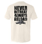 Never Retreat Always Reload Shield Republic