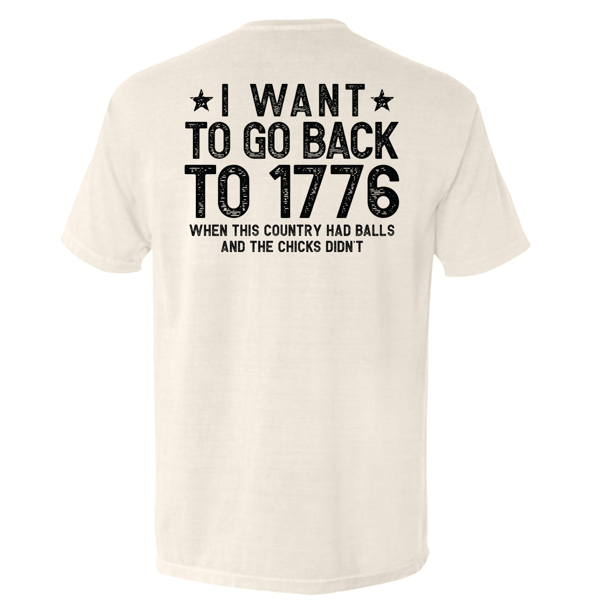 I Want To Go Back To 1776 Shield Republic