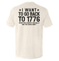 I Want To Go Back To 1776 Shield Republic
