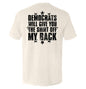 Democrats Will Give You The Shirt Off My Back Shield Republic