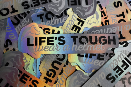 Life's Tough Wear A Helmet Sticker Horseplay Apparel
