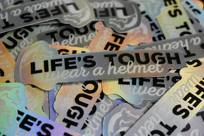 Life's Tough Wear A Helmet Sticker Horseplay Apparel