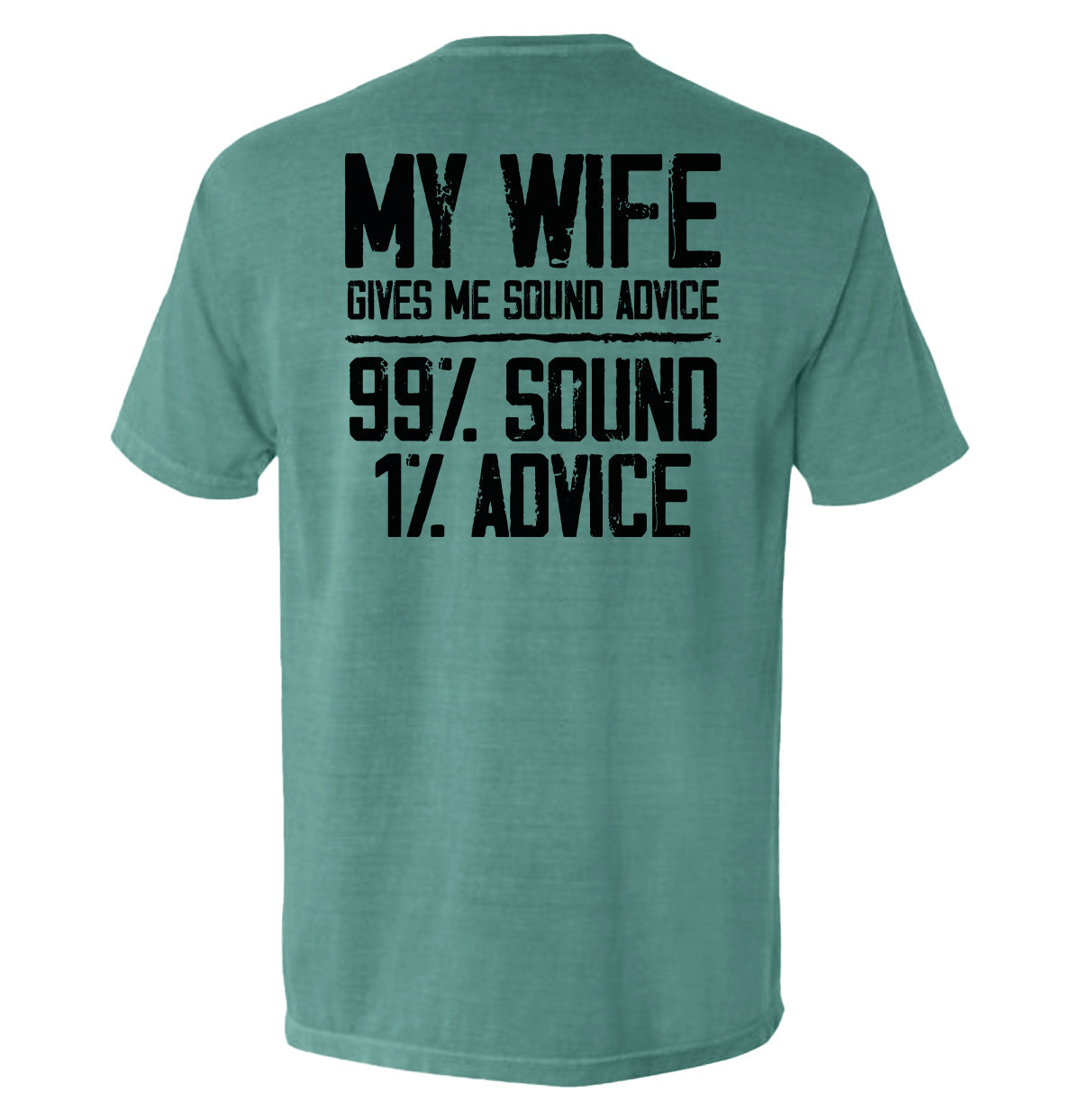 My Wife Gives Me Sound Advice Shield Republic