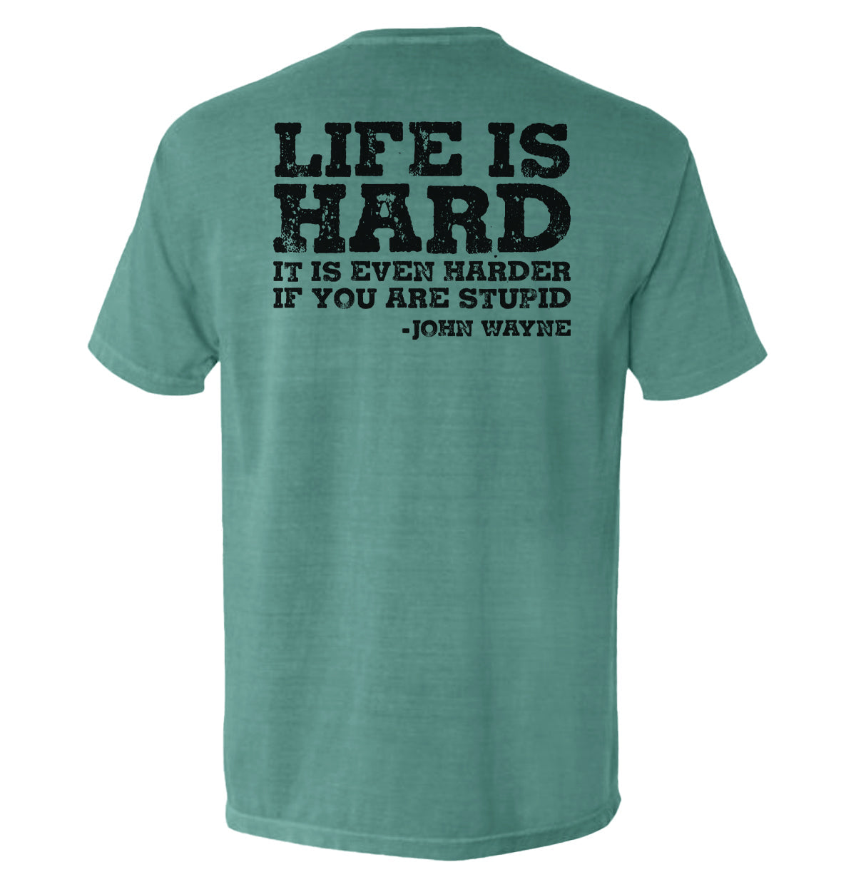 Life Is Even Harder When You Are Stupid Shield Republic