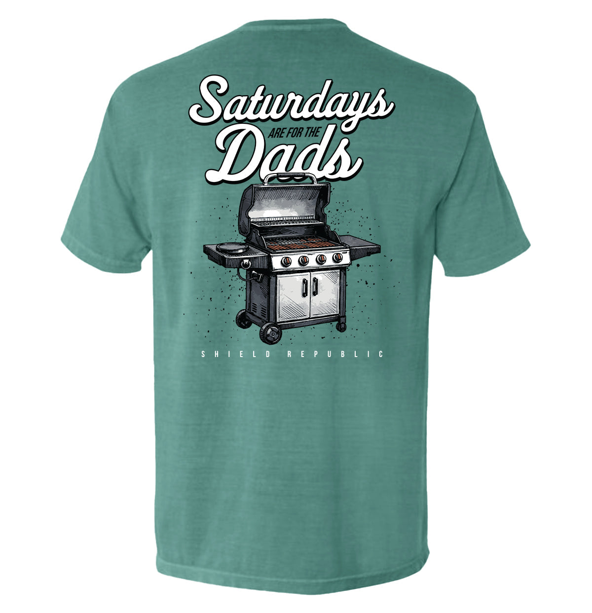 Saturdays Are For The Dads Grill Shield Republic