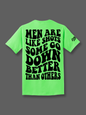 Some Go Down Better Tee