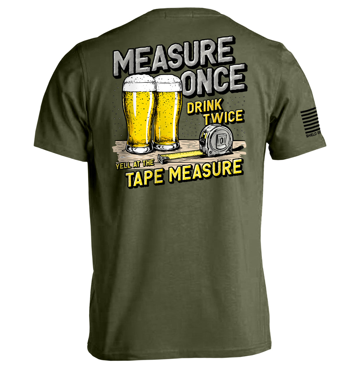 Measure Once Drink Twice Shield Republic